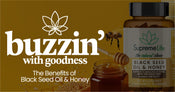The Benefits of Black Seed Oil and Honey : Buzzin' with Goodness!