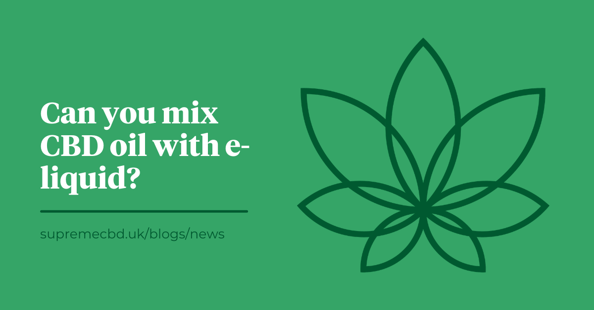 Can you mix CBD oil with e-liquid? SupremeCBD Can you mix CBD oil with e-liquid? SupremeCBD
