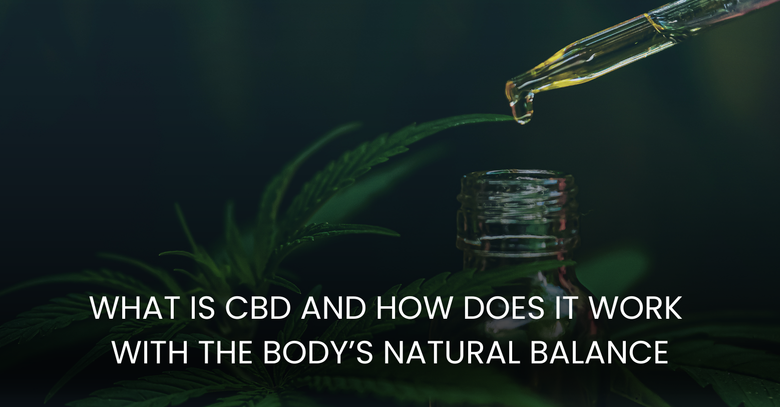 Cbd Balança What Is CBD and How It Works With the Body’s Natural Balance – SupremeCBD