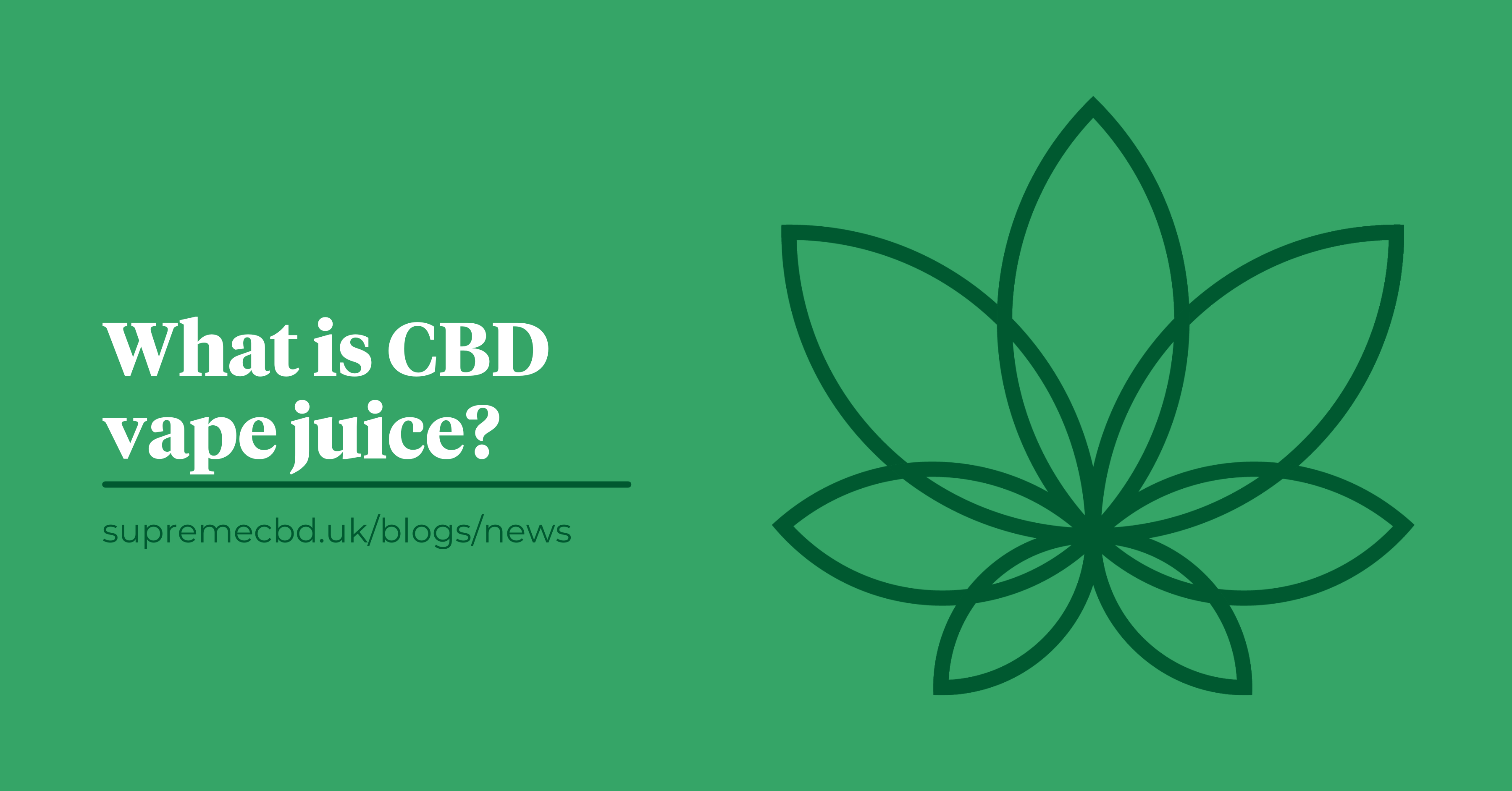 What is CBD vape juice? – SupremeCBD